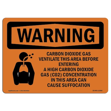 Signmission OSHA Warning Sign, 12" Height, 18" Width, Rigid Plastic, Carbon Dioxide Gas Ventilate, Landscape OS-WS-P-1218-L-11998